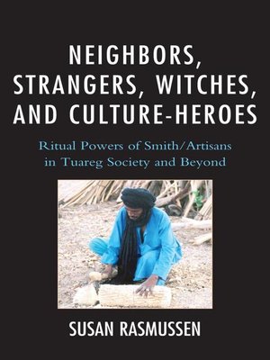 cover image of Neighbors, Strangers, Witches, and Culture-Heroes